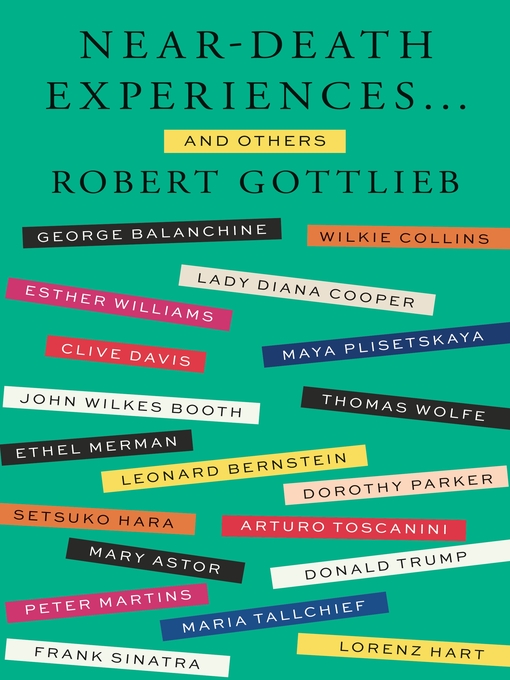 Title details for Near-Death Experiences . . . and Others by Robert Gottlieb - Wait list